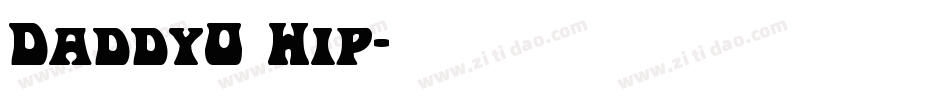 DaddyO Hip字体转换